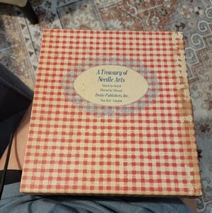 1974: A Treasury of Needle Arts : Thread for Thread, Stitch for Stitch
